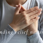 GER: SIX WAYS TO FIND RELIEF NATURALLY